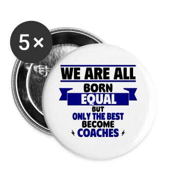 Only the best become coaches - Buttons large 2.2''/56 mm (5-pack) - white - Front