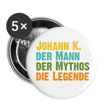 Johann K der Mythos die Legende Vorname Johann K - Buttons groß 56 mm (5er Pack) - Weiß - Vorne