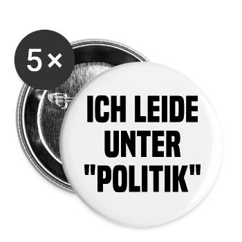 Ich Leide Unter Politik - Buttons groß 56 mm (5er Pack) - Weiß - Vorne