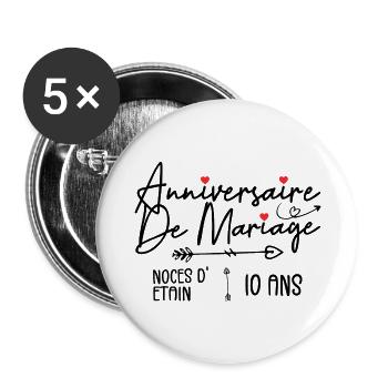 Anniversaire de mariage 10 ans - Noces de Etain 10 - Lot de 5 grands badges (56 mm) - blanc - Devant