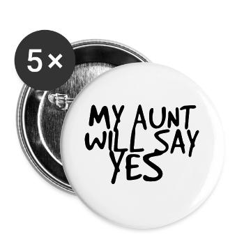 my aunt wants to say yes - Buttons large 2.2''/56 mm (5-pack) - white - Front