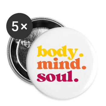 Body Mind Soul - Für alle "in Einklang-Bringer" - Buttons groß 56 mm (5er Pack) - Weiß - Vorne