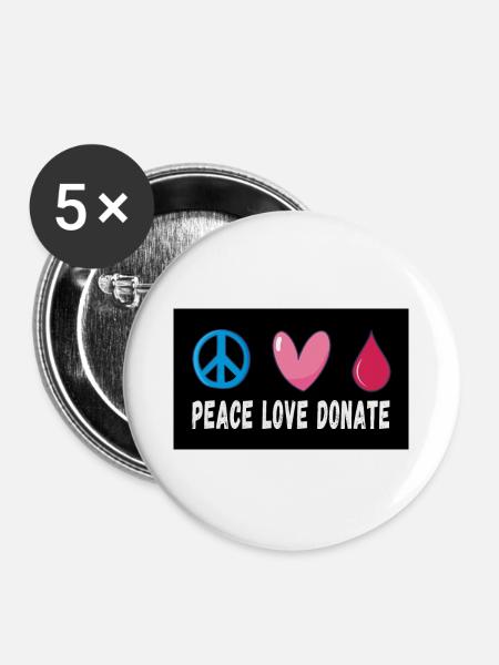 Friede Liebe Spende Blut - Buttons groß 56 mm (5er Pack) - Weiß