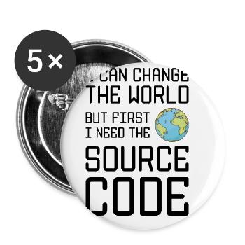 I Can Change The World But First I Need The Source - Buttons groß 56 mm (5er Pack) - Weiß - Vorne