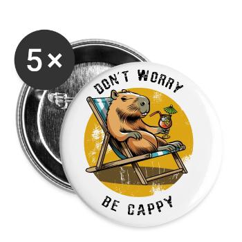 Don't worry be Cappy - Capybara - Urlaub - Buttons groß 56 mm (5er Pack) - Weiß - Vorne