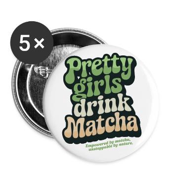"Pretty Girls Drink Matcha", Retro Grüner Tee - Buttons groß 56 mm (5er Pack) - Weiß - Vorne