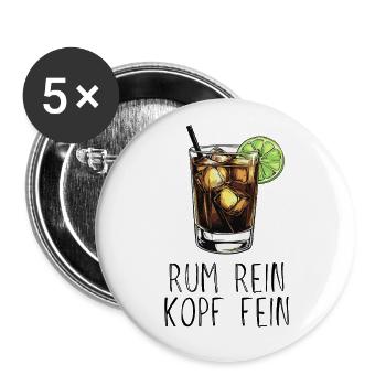 Rum rein Kopf fein - Saufspruch Longdrink und Lime - Buttons groß 56 mm (5er Pack) - Weiß - Vorne