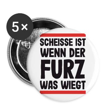 Lustige Sprüche lustiger Spruch Scheiße Kacke ist - Buttons groß 56 mm (5er Pack) - Weiß - Vorne
