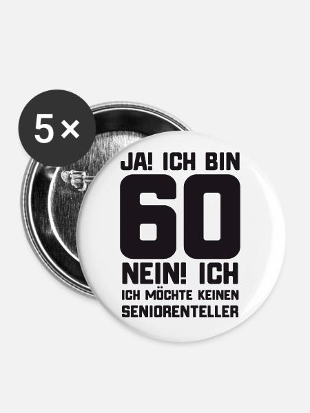 60. Geburtstag lustiger Spruch zum sechzigsten - Buttons groß 56 mm (5er Pack) - Weiß