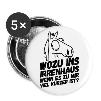 Irrenhaus Lustiger Spruch - Buttons groß 56 mm (5er Pack) - Weiß - Vorne