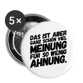 Viel Meinung für Wenig Ahnung Sprüche - Buttons groß 56 mm (5er Pack) - Weiß - Vorne