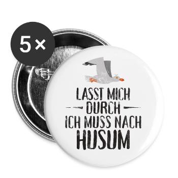 Lasst mich durch ich muss nach Husum Möwe - Buttons groß 56 mm (5er Pack) - Weiß - Vorne