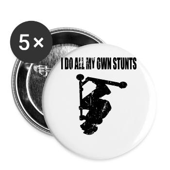 I Do All My Own Stunts - Scooter Driver Gift - Buttons large 2.2''/56 mm (5-pack) - white - Front