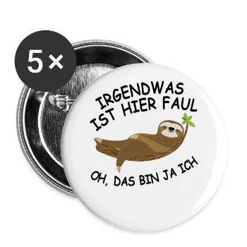 Faultier Spruch Arbeitskollege Büro Humor - Buttons groß 56 mm (5er Pack) - Weiß - Vorne