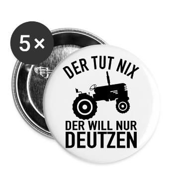 Der Tut Nix Der Will Nur Deutzen - Traktor Bauer - Buttons groß 56 mm (5er Pack) - Weiß - Vorne