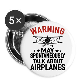 Warning May Spontaneously Talk About Airplanes - Buttons groß 56 mm (5er Pack) - Weiß - Vorne