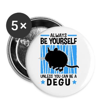 Dann sei ein Degu Nagetier Chile Degu - Buttons groß 56 mm (5er Pack) - Weiß - Vorne