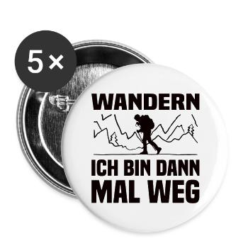 Wandern Ich Bin Dann Mal Weg Wander Spruch - Buttons groß 56 mm (5er Pack) - Weiß - Vorne