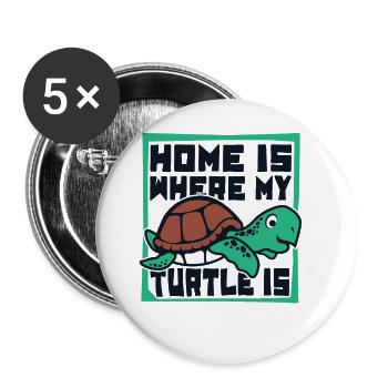 Home Is Where My Turtle Is Tortoise - Buttons large 2.2''/56 mm (5-pack) - white - Front