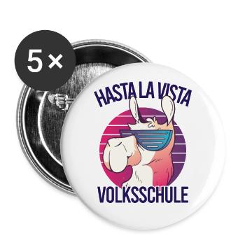Hasta La Vista Volksschule - Buttons groß 56 mm (5er Pack) - Weiß - Vorne