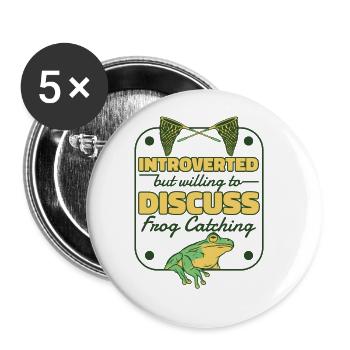 Introverti mais prêt à discuter de la capture de grenouilles - Lot de 5 grands badges (56 mm) - blanc - Devant