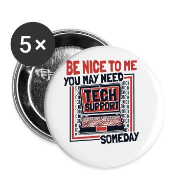 You May Need Tech Support Someday Informatiker - Buttons groß 56 mm (5er Pack) - Weiß - Vorne