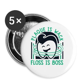 Plaque Is Wack Dental Laboratory - Buttons large 2.2''/56 mm (5-pack) - white - Front