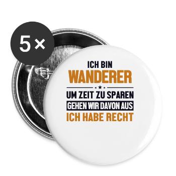 Wanderer haben immer Recht Trekking Bergwandern - Buttons groß 56 mm (5er Pack) - Weiß - Vorne