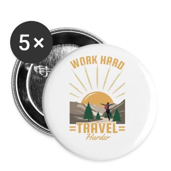 Work Hard Travel Harder Bergwandern Hiking - Buttons large 2.2''/56 mm (5-pack) - white - Front