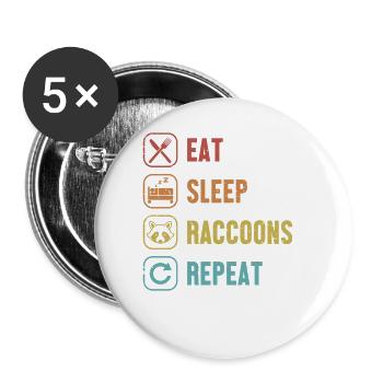 Eat Sleep Raccoons Repeat Trash Panda Queen - Buttons large 2.2''/56 mm (5-pack) - white - Front