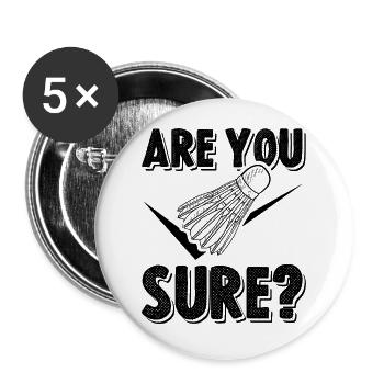 Badminton Funny Saying - Buttons large 2.2''/56 mm (5-pack) - white - Front