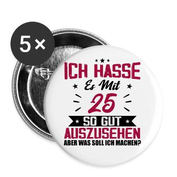 Ich hasse es mit 25 Geburtstag Gut Aussehen - Buttons groß 56 mm (5er Pack) - Weiß - Vorne