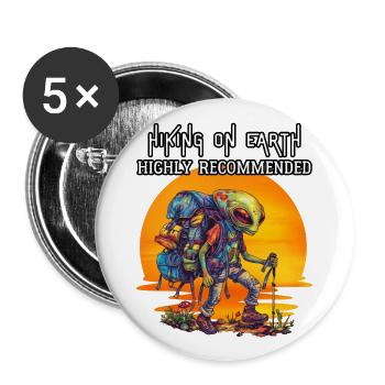 Hiking on Earth highly recommended. Alien, Hiking - Buttons large 2.2''/56 mm (5-pack) - white - Front