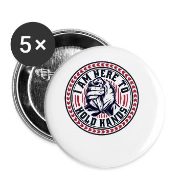 Je suis ici pour tenir la main Exercice de lutte à mains nues - Lot de 5 grands badges (56 mm) - blanc - Devant