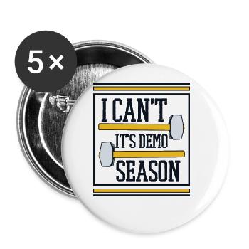 C’est la saison des démos Maison des experts en rénovation domiciliaire - Lot de 5 grands badges (56 mm) - blanc - Devant
