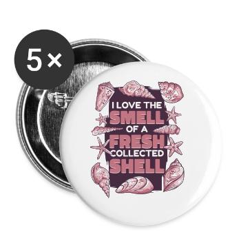 Geruch einer frisch gesammelten Muschelmuschel - Buttons groß 56 mm (5er Pack) - Weiß - Vorne
