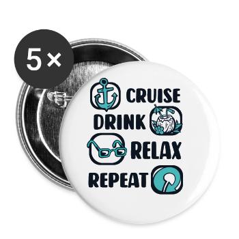 Cruise Drink Relax Repeat Cruise Ship Cruise - Buttons large 2.2''/56 mm (5-pack) - white - Front
