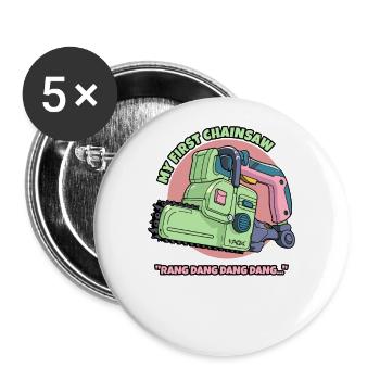 Meine erste Kettensäge - Buttons groß 56 mm (5er Pack) - Weiß - Vorne
