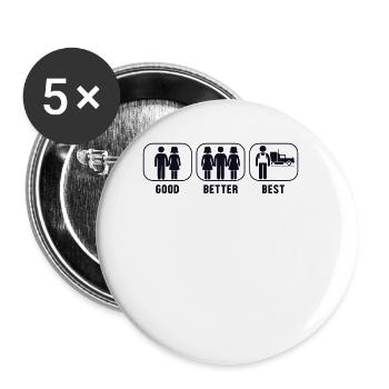 Good Better Best Trucker Trucker Truckie Lover - Buttons large 2.2''/56 mm (5-pack) - white - Front