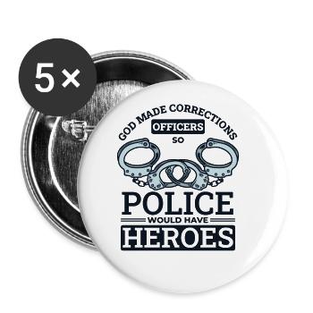 Die Polizei hätte also Helden als Gefängniswärter - Buttons groß 56 mm (5er Pack) - Weiß - Vorne