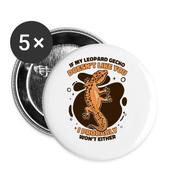 Si mon gecko léopard ne t’aime pas Gekkota - Lot de 5 grands badges (56 mm) - blanc - Devant
