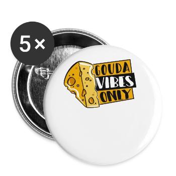 Gouda Vibes Only Maker Queso Amateur de fromager - Lot de 5 grands badges (56 mm) - blanc - Devant
