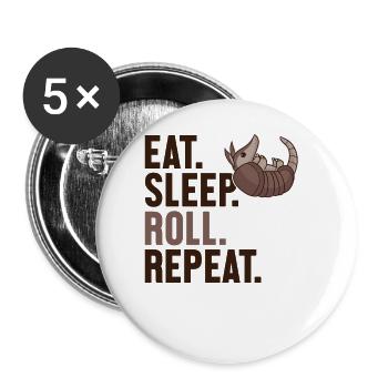 Eat Sleep Roll Repeat Pink Fairy Chlamyphoridae - Buttons large 2.2''/56 mm (5-pack) - white - Front
