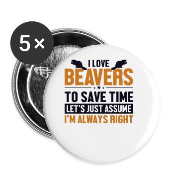 Beaver Lover Let's Assume I'm Right North - Buttons large 2.2''/56 mm (5-pack) - white - Front