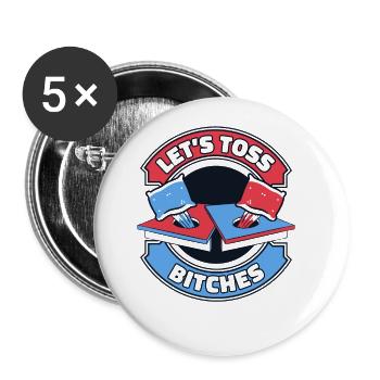Let's Toss Bitches Boards Sitzsack Spiel Cornhole - Buttons groß 56 mm (5er Pack) - Weiß - Vorne