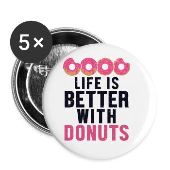 Das Leben ist besser mit Donuts Donuts Glazed Maker - Buttons groß 56 mm (5er Pack) - Weiß - Vorne
