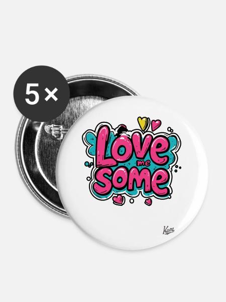 Liebe mich das - Buttons groß 56 mm (5er Pack) - Weiß