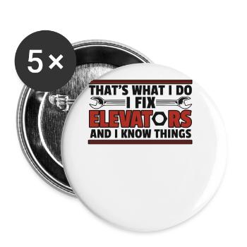 I Fix Elevators And I Know Things Repair Elevator - Buttons large 2.2''/56 mm (5-pack) - white - Front