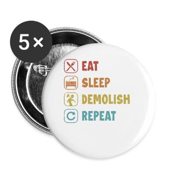Manger Dormir Démolir Répéter Maison d’amélioration de l’habitat - Lot de 5 grands badges (56 mm) - blanc - Devant