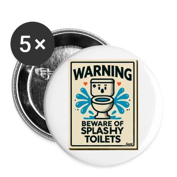 Achtung: Vorsicht vor spritzenden Toiletten - Buttons groß 56 mm (5er Pack) - Weiß - Vorne